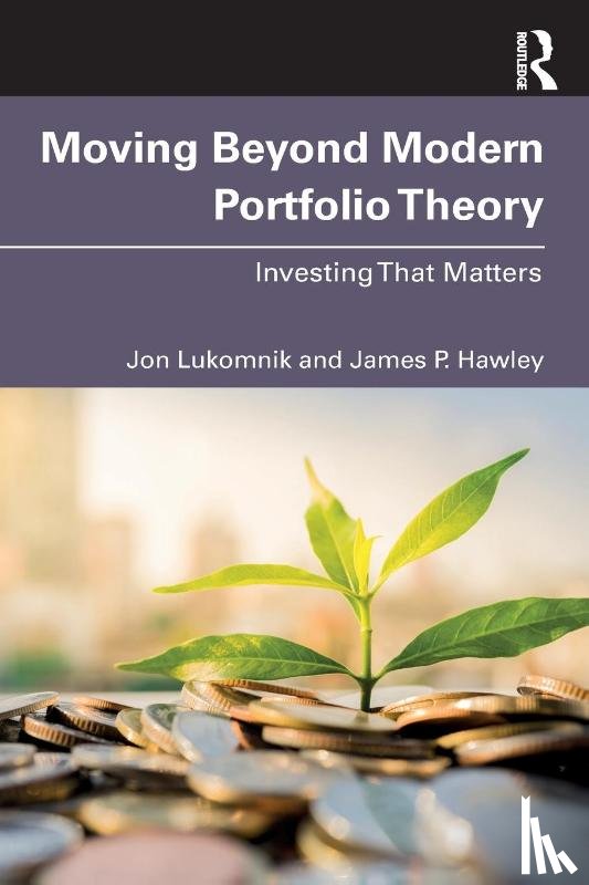 Lukomnik, Jon, Hawley, James P. - Moving Beyond Modern Portfolio Theory