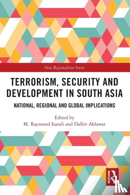  - Terrorism, Security and Development in South Asia
