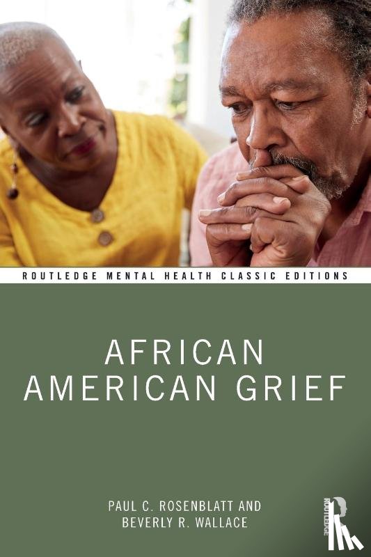 Rosenblatt, Paul C., Wallace, Beverly R. - African American Grief