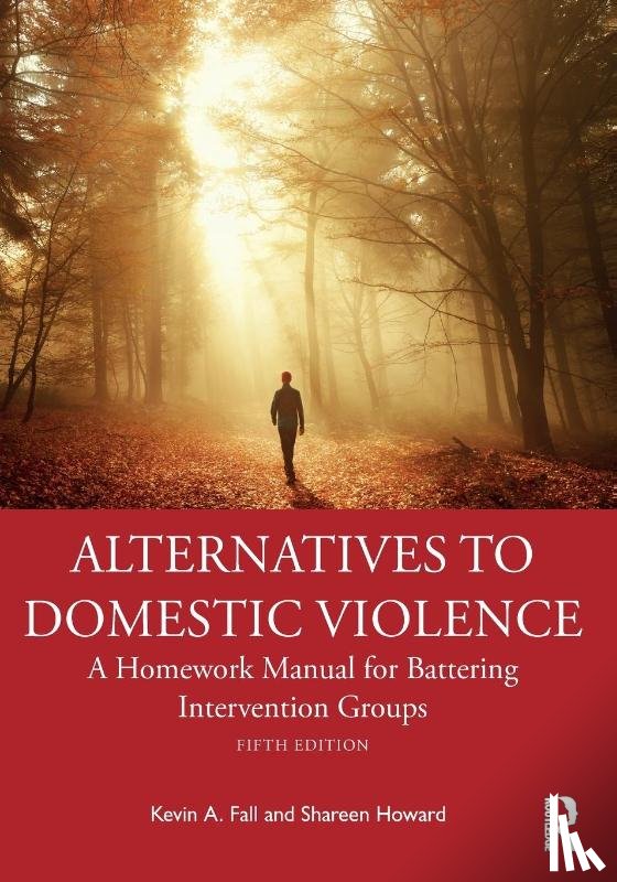 Fall, Kevin A. (Texas State University, USA), Howard, Shareen (Private practice, Texas, USA) - Alternatives to Domestic Violence