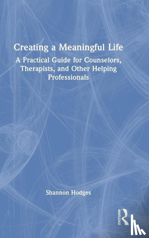 Hodges, Shannon (Niagara University - Creating a Meaningful Life