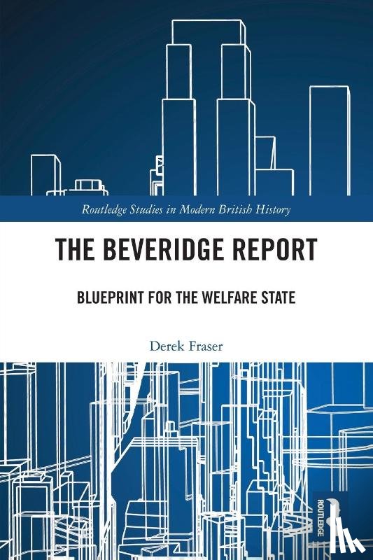 Fraser, Derek - The Beveridge Report