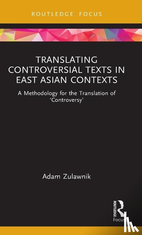 Zulawnik, Adam (Monash University - Translating Controversial Texts in East Asian Contexts
