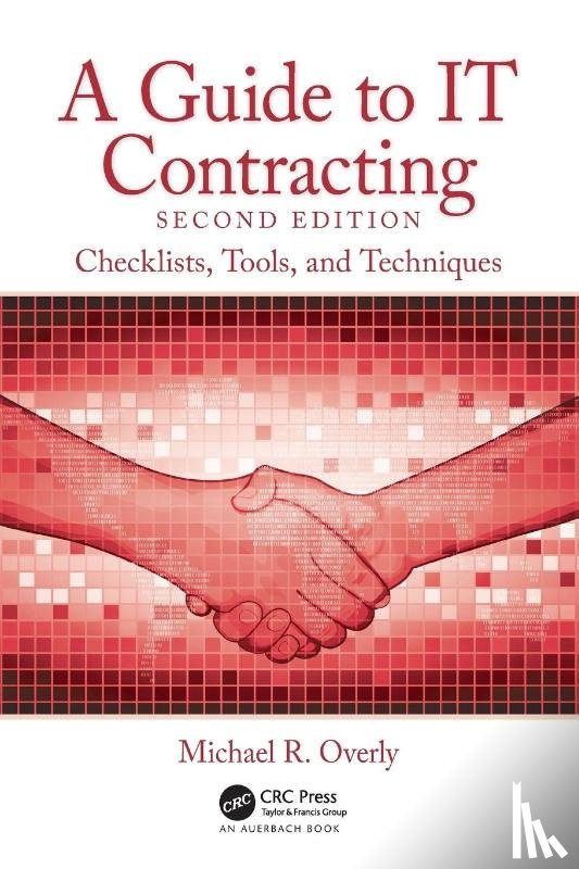Overly, Michael R. (Foley & Lardner LLP - A Guide to IT Contracting