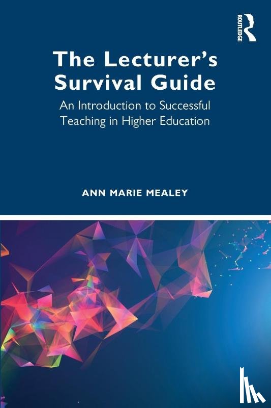 Marie Mealey, Ann (Global Banking School) - The Lecturer’s Survival Guide