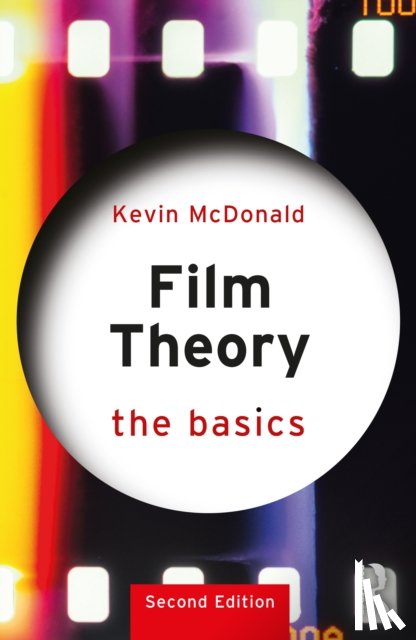 McDonald, Kevin - Film Theory: The Basics