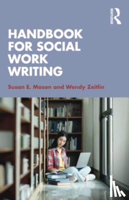 Mason, Susan E., Zeitlin, Wendy - Handbook for Social Work Writing