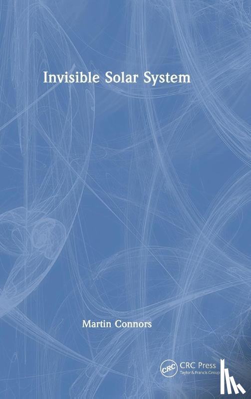 Connors, Martin - Invisible Solar System
