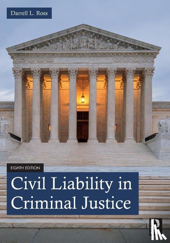 Ross, Darrell L. - Civil Liability in Criminal Justice