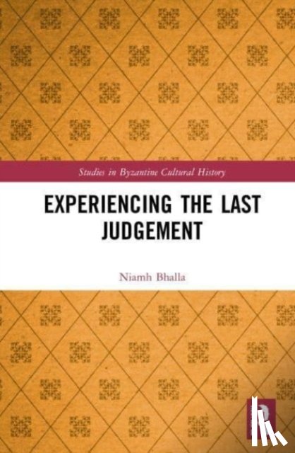 Bhalla, Niamh - Experiencing the Last Judgement