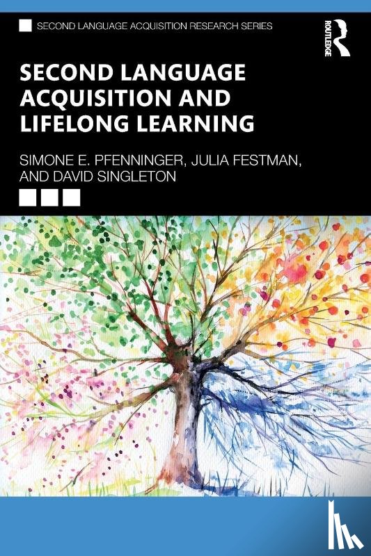 Pfenninger, Simone E., Festman, Julia, Singleton, David - Second Language Acquisition and Lifelong Learning