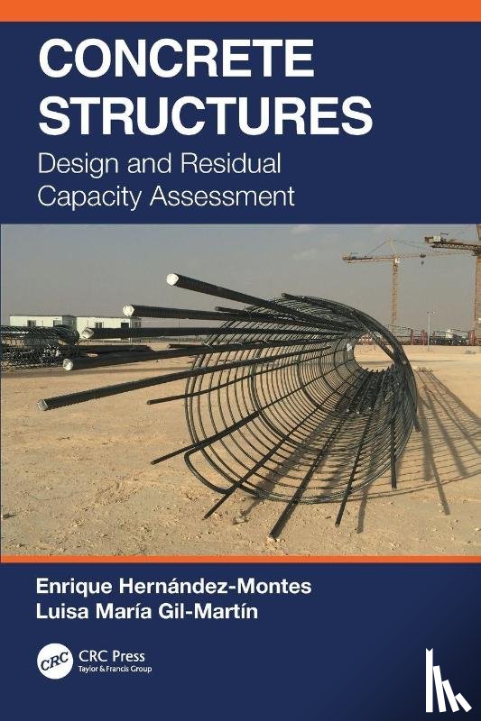 Hernandez-Montes, Enrique (Universidad de Granada, Gil-Martin, Luisa Maria (Universidad de Granada - Concrete Structures