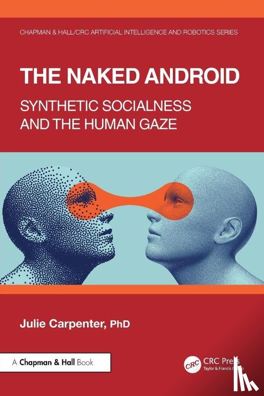 Carpenter, Julie - The Naked Android