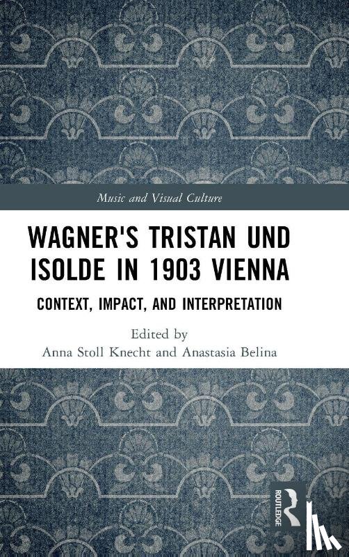  - Wagner's Tristan und Isolde in 1903 Vienna