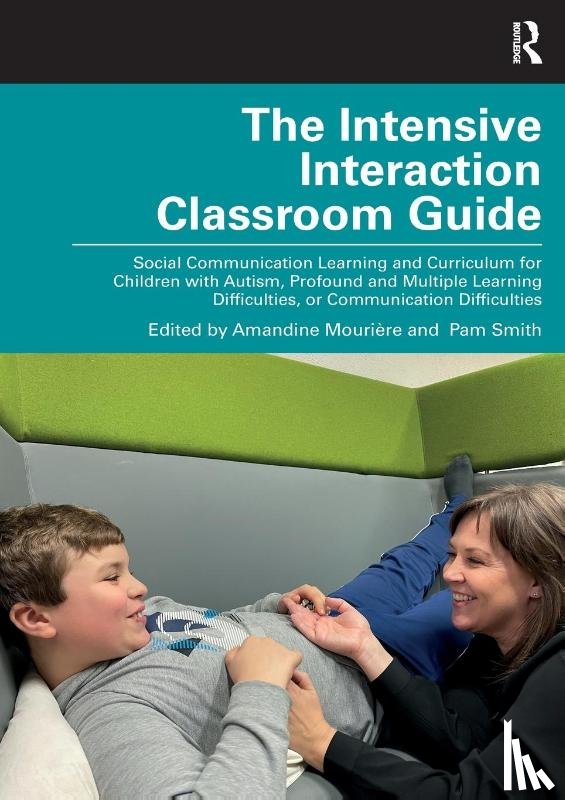  - The Intensive Interaction Classroom Guide