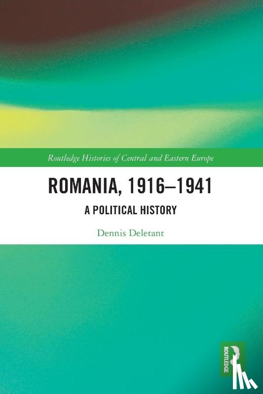 Deletant, Dennis (Georgetown University - Romania, 1916–1941