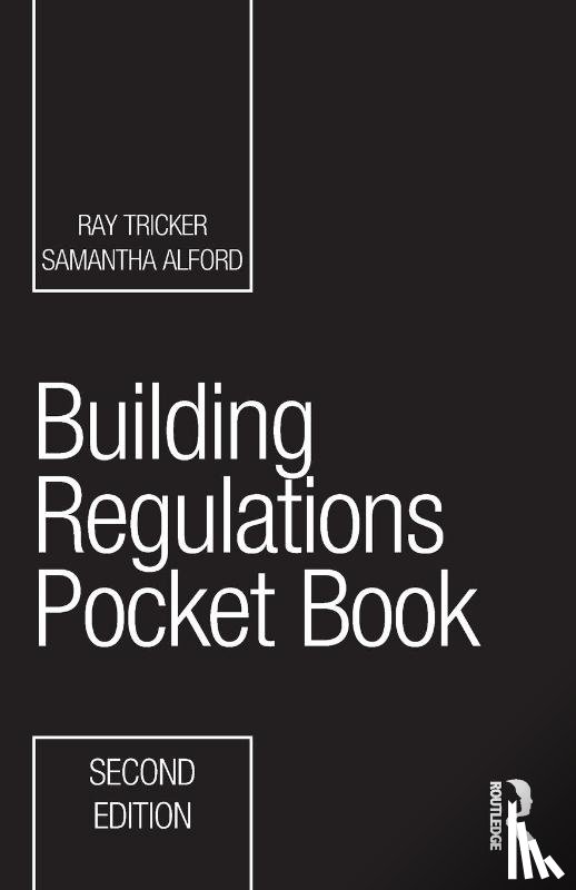 Tricker, Ray (Herne European Consultancy Ltd, Alford, Samantha - Building Regulations Pocket Book
