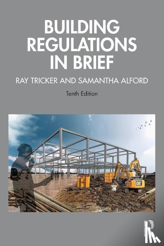 Tricker, Ray (Herne European Consultancy Ltd, Alford, Samantha - Building Regulations in Brief
