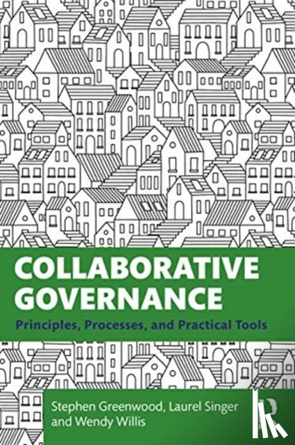 Greenwood, Stephen, Singer, Laurel, Willis, Wendy - Collaborative Governance