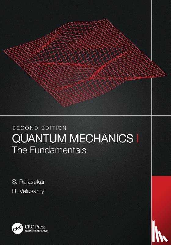 Rajasekar, S. (Bharathidasan University, Velusamy, R. (ANJA College - Quantum Mechanics I