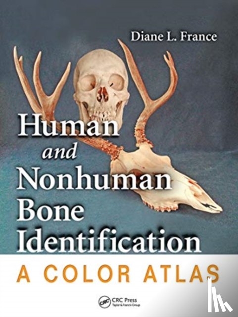 France, Diane L. - Human and Nonhuman Bone Identification