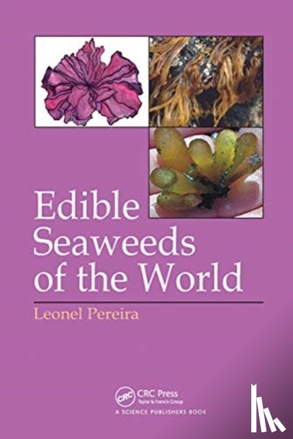 Pereira, Leonel (University of Coimbra - Edible Seaweeds of the World