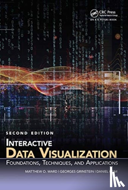 Ward, Matthew O., Grinstein, Georges, Keim, Daniel - Interactive Data Visualization