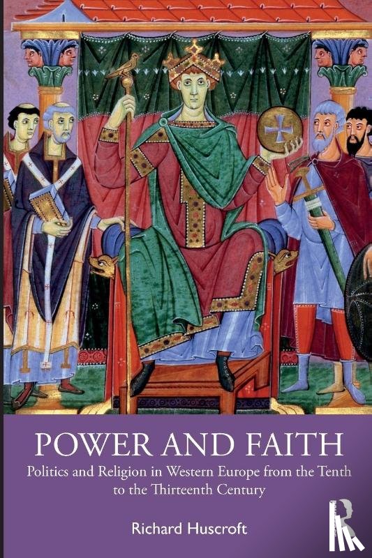 Huscroft, Richard - Power and Faith
