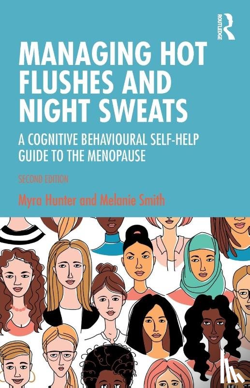Hunter, Myra (Institute of Psychiatry, Smith, Melanie (Manchester and Salford Pain Centre - Managing Hot Flushes and Night Sweats