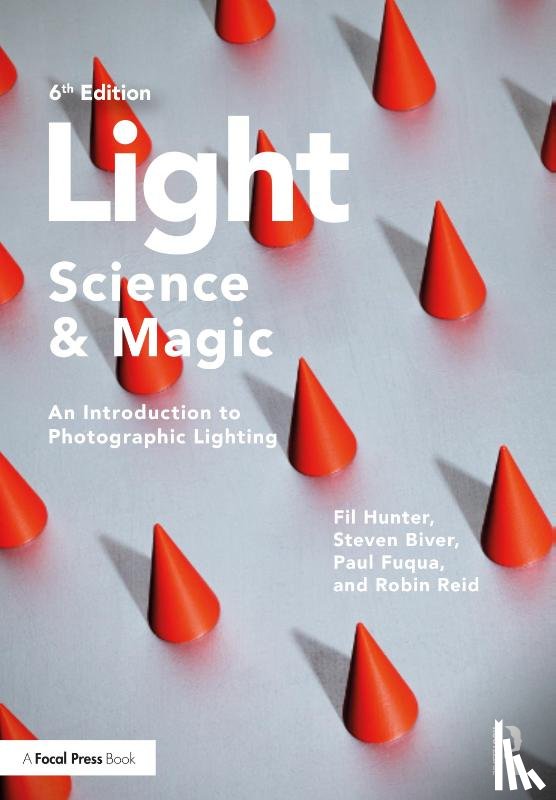 Hunter, Fil, Biver, Steven, Fuqua, Paul, Reid, Robin (Professional Photographer - Light — Science & Magic