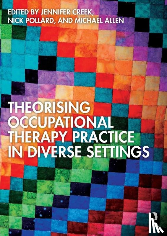  - Theorising Occupational Therapy Practice in Diverse Settings