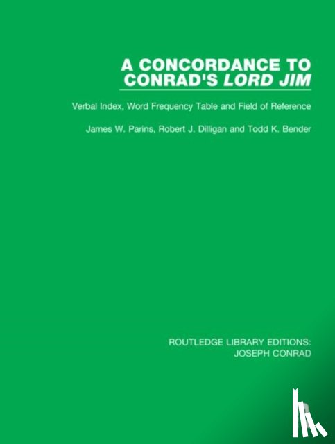 Parins, James W., Dilligan, Robert J., Bender, Todd K. - A Concordance to Conrad's Lord Jim