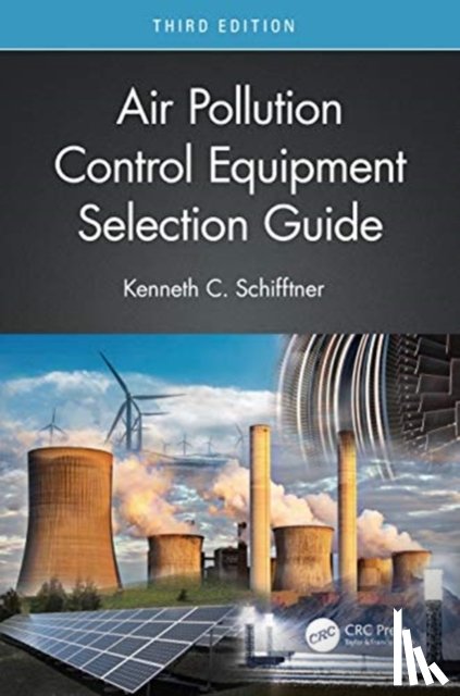 Schifftner, Kenneth C. (Bionomic Industries - Air Pollution Control Equipment Selection Guide