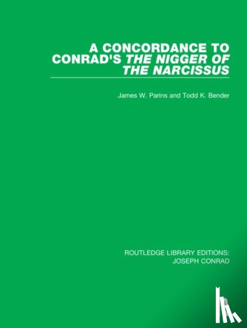 Parins, James W., Bender, Todd K. - A Concordance to Conrad's The Nigger of the Narcissus