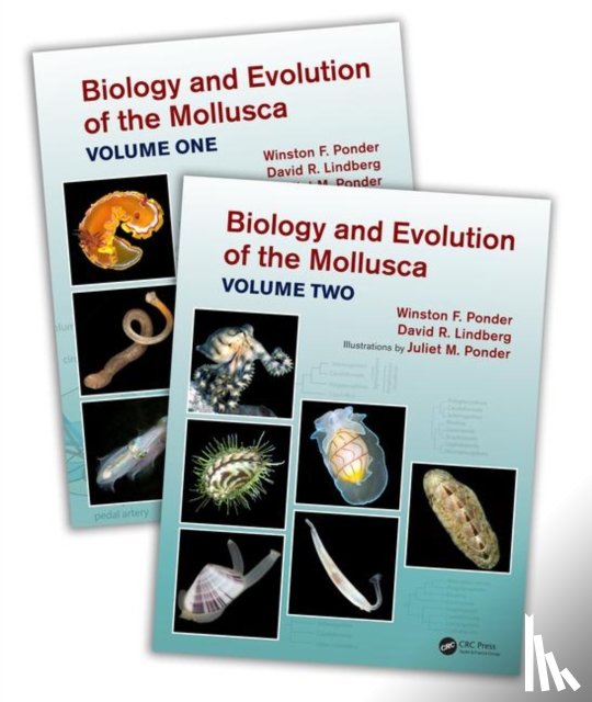 Ponder, Winston Frank, Lindberg, David R. (University of California, Ponder, Juliet Mary - Biology and Evolution of the Mollusca
