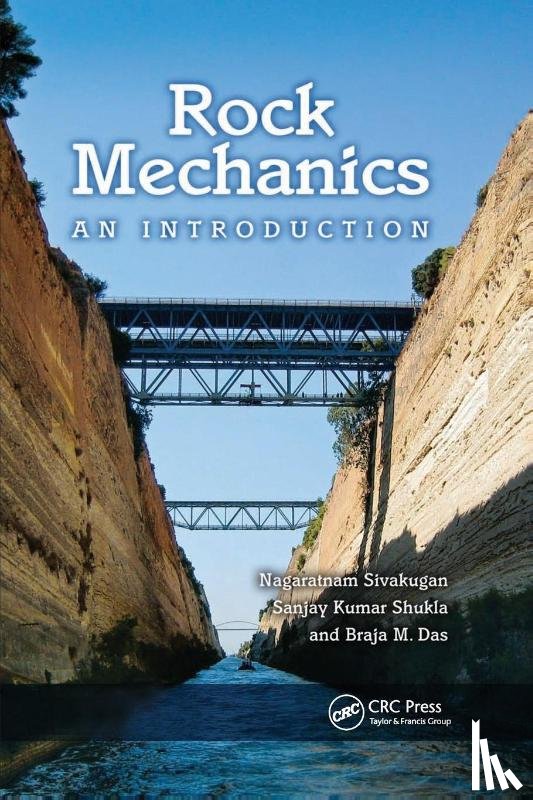 Sivakugan, Nagaratnam, Shukla, Sanjay Kumar, Das, Braja M. - Rock Mechanics