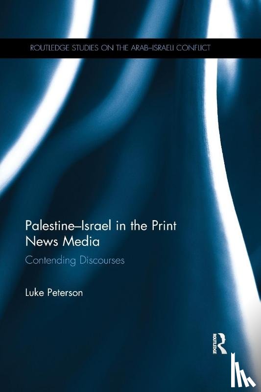 Peterson, Luke (University of Cambridge - Palestine-Israel in the Print News Media