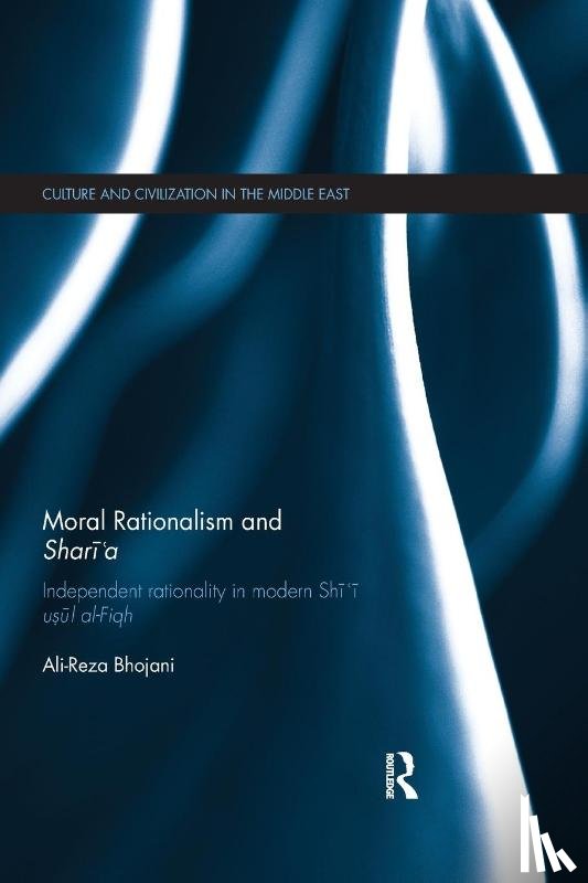 Bhojani, Ali-Reza (Al-Mahdi Institute - Moral Rationalism and Shari'a