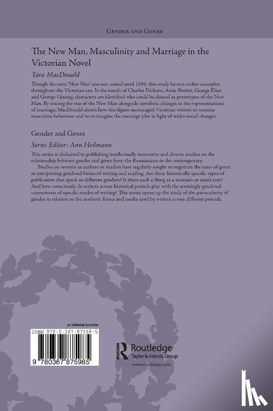 MacDonald, Tara - The New Man, Masculinity and Marriage in the Victorian Novel