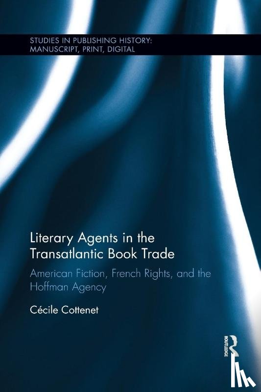 Cottenet, Cecile (Aix-Marseille Universite - Literary Agents in the Transatlantic Book Trade