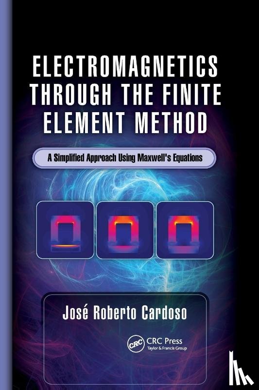 Cardoso, Jose Roberto (Universidade de Sao Paulo - Electromagnetics through the Finite Element Method