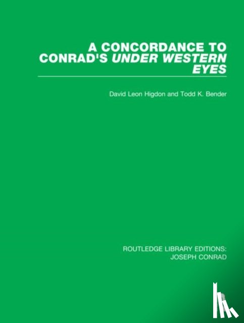 Higdon, David Leon, Bender, Todd K. - A Concordance to Conrad's Under Western Eyes