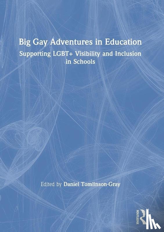  - Big Gay Adventures in Education