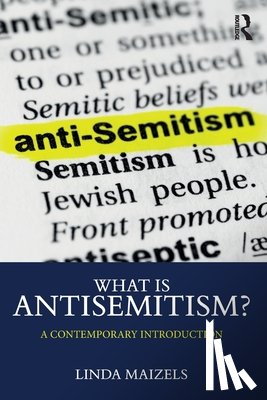 Maizels, Linda - What is Antisemitism?