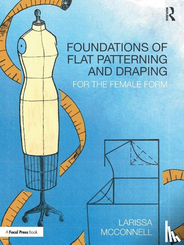 McConnell, Larissa - Foundations of Flat Patterning and Draping