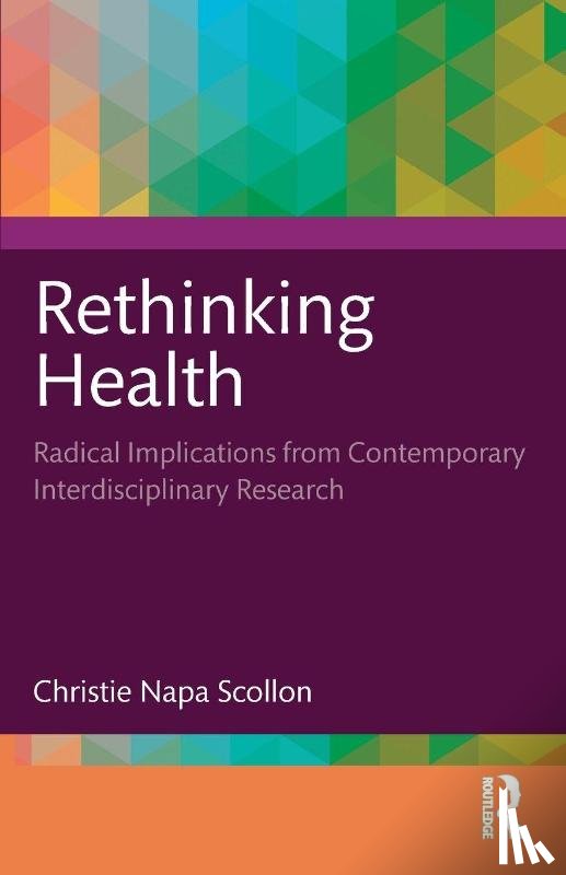 Scollon, Christie Napa (Western Washington University) - Rethinking Health