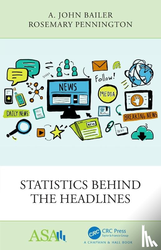 Bailer, A. John, Pennington, Rosemary - Statistics Behind the Headlines