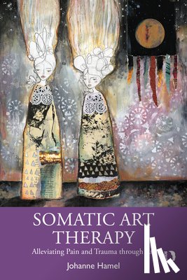 Hamel, Johanne - Somatic Art Therapy