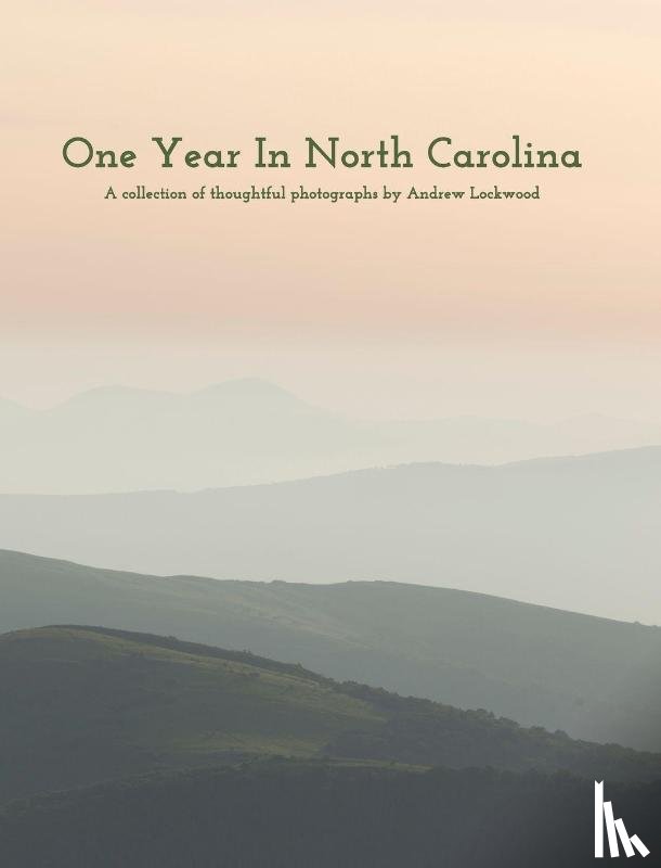 Lockwood, Andrew - One Year In North Carolina