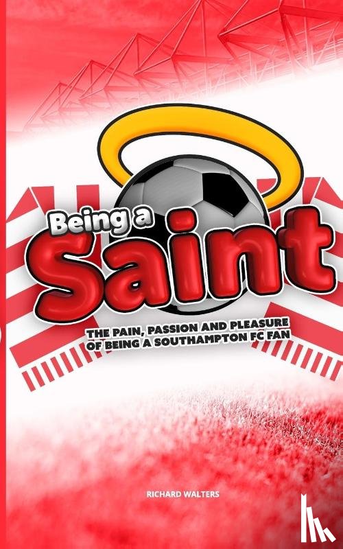 Walters, Richard - Being a Saint